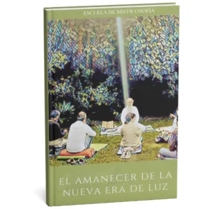 El amanecer de la nueva era de luz: La misión de Misticosofía y América en la ascensión colectiva de la humanidad (Spanish Edition)